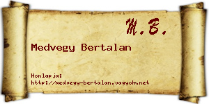 Medvegy Bertalan névjegykártya